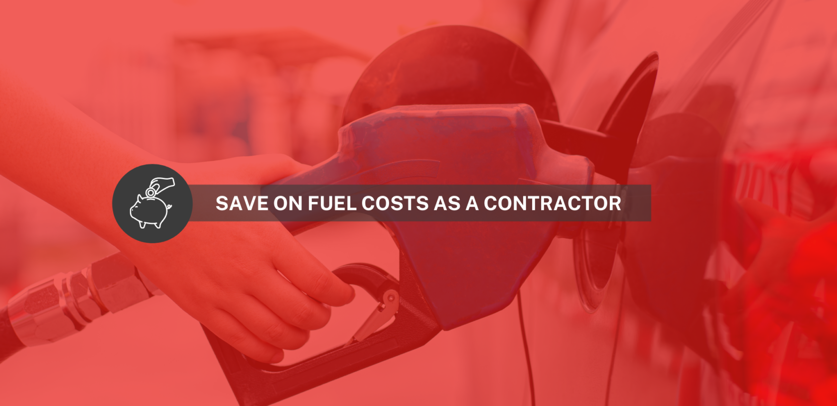 Save on Fuel Costs as a Contractor